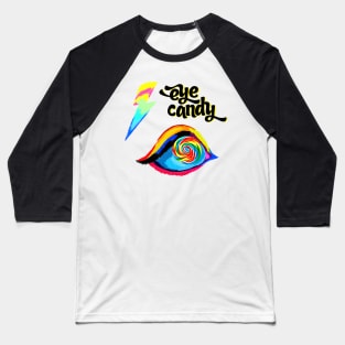 Eye Candy Baseball T-Shirt
